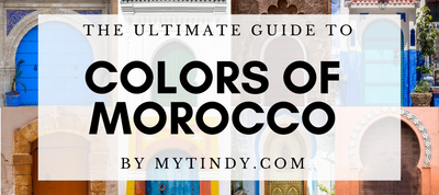 The ultimate guide to the colors of Morocco